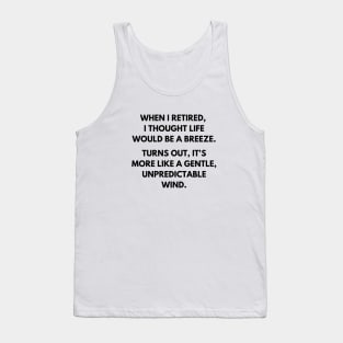Realization of retirement from job T-Shirt 01 Tank Top